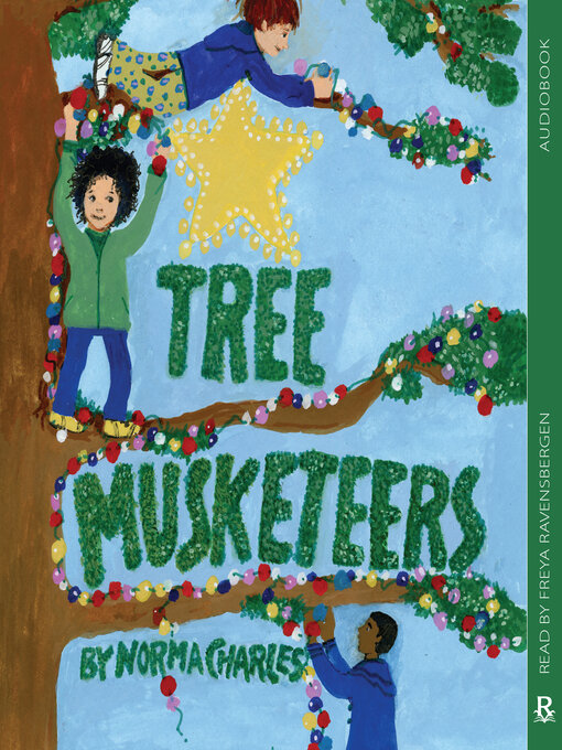 Title details for Tree Musketeers by Norma Charles - Available